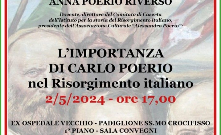 Giovedì 2 Maggio 2024 , “L’importanza di Carlo Poerio nel Risorgimento italiano”